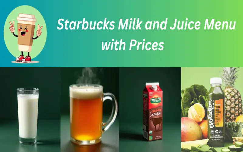 Starbucks Milk and Juice Menu